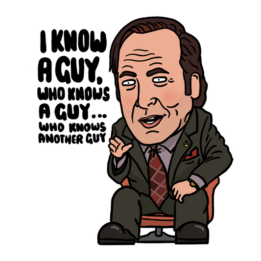 He knows a guy
